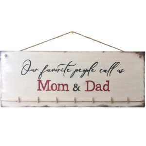My Favorite People Call Us Mom and Dad Sign