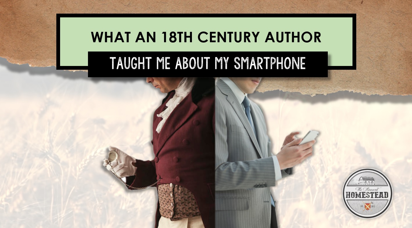 What an 18th Century Author Taught Me About My SmartPhone